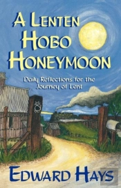 A Lenten Hobo Honeymoon