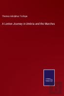 A Lenten Journey In Umbria And The Marches