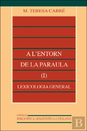 A L'Entorn De La Paraula (I): Lexicologia General