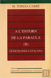 A L'Entorn De La Paraula (Ii): Lexicologia Catalana