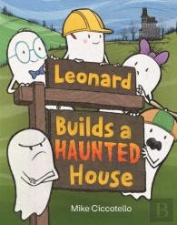 A Leonard Builds A Haunted House