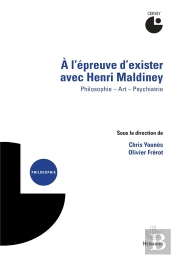 A L'Epreuve D'Exister Avec Henri Maldiney