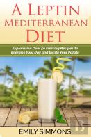 A Leptin Mediterranean Diet