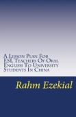 A Lesson Plan For Esl Teachers Of Oral English To University Students In China