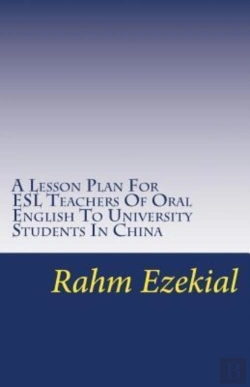 Bertrand.pt - A Lesson Plan For Esl Teachers Of Oral English To University Students In China