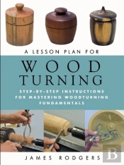 A Lesson Plan For Woodturning
