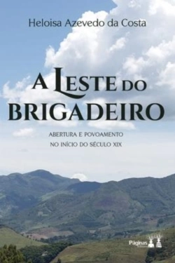 Bertrand.pt - A Leste Do Brigadeiro