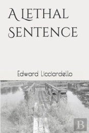 A Lethal Sentence