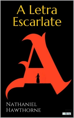 Bertrand.pt - A Letra Escarlate - Hawthorne
