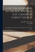 A Letter Addressed To The Rev. R.W. Jelf, D.D., Canon Of Christ Church