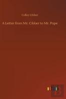 A Letter From Mr. Cibber To Mr. Pope