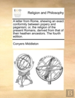 Bertrand.pt - A Letter From Rome, Shewing An Exact Con