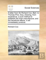 A Letter From Sir Richard Cox, Bart. To