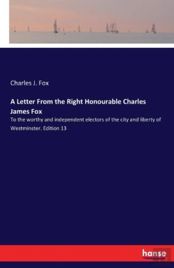 Bertrand.pt - A Letter From The Right Honourable Charles James Fox