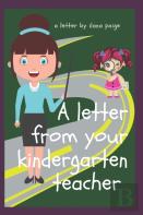 A Letter From Your Kindergarten Teacher