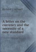 A Letter On The Currency And The Necessity Of A New Standard