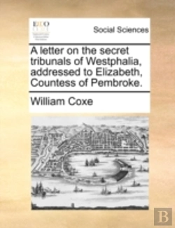 Bertrand.pt - A Letter On The Secret Tribunals Of West