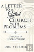 A Letter To A Gifted Church With Problems