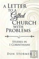 A Letter To A Gifted Church With Problems