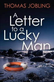 A Letter To A Lucky Man