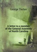 A Letter To A Member Of The General Assembly Of North Carolina