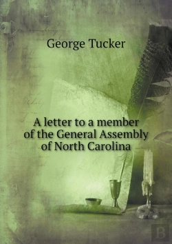 Bertrand.pt - A Letter To A Member Of The General Assembly Of North Carolina