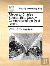 A Letter To Charles Bonner, Esq. Deputy