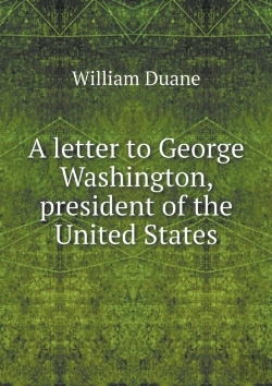 Bertrand.pt - A Letter To George Washington, President Of The United States