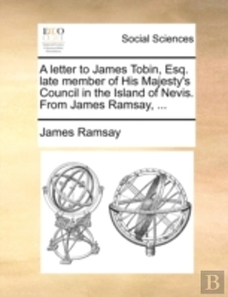Bertrand.pt - A Letter To James Tobin, Esq. Late Membe