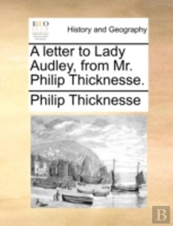 Bertrand.pt - A Letter To Lady Audley, From Mr. Philip