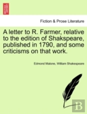 A Letter To R. Farmer, Relative To The E