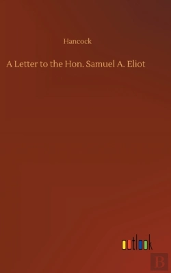 Bertrand.pt - A Letter To The Hon. Samuel A. Eliot