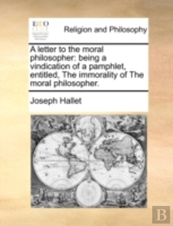 Bertrand.pt - A Letter To The Moral Philosopher: Being