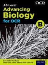 A Level Advancing Biology For Ocr Year 1 And As Student Book (Ocr B)