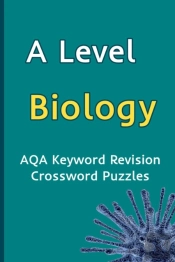 A Level Biology Aqa Keyword Revision Crossword Puzzles