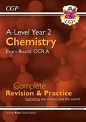 A-Level Chemistry: Ocr A Year 2 Complete Revision & Practice With Online Edition: For The 2025 And 2026 Exams