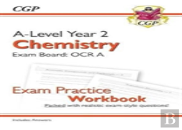 A-Level Chemistry: Ocr A Year 2 Exam Practice Workbook - Includes Answers