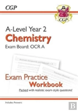 Bertrand.pt - A-Level Chemistry: Ocr A Year 2 Exam Practice Workbook - Includes Answers
