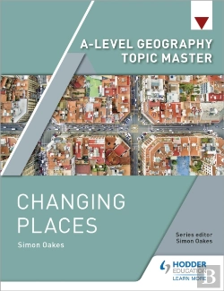 Bertrand.pt - A-Level Geography Topic Master: Changing Places