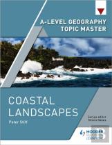 A-Level Geography Topic Master: Coastal Landscapes