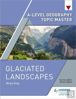 Bertrand.pt - A-Level Geography Topic Master: Glaciated Landscapes