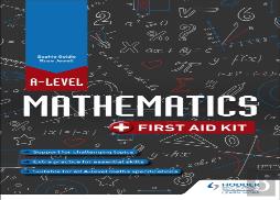 A Level Mathematics: First Aid Kit
