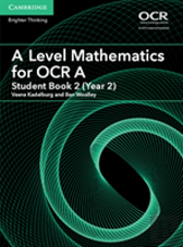A Level Mathematics For Ocr A Student Book 2 (Year 2)