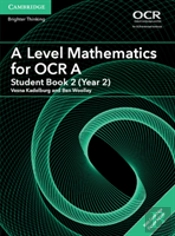 A Level Mathematics For Ocr Student Book 2 (Year 2) With Digital Access (2 Years)