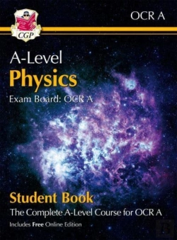 Bertrand.pt - A-Level Physics For Ocr A: Year 1 & 2 Student Book With Online Edition: Course Companion For The 2025 And 2026 Exams