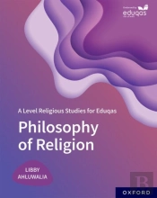 A Level Religious Studies For Eduqas: Philosophy Of Religion