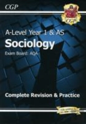 A-Level Sociology: Aqa Year 1 & As Complete Revision & Practice