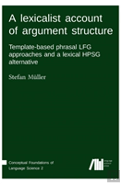 Bertrand.pt - A Lexicalist Account Of Argument Structure