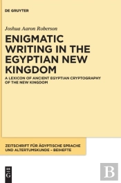 A Lexicon Of Ancient Egyptian Cryptography Of The New Kingdom