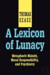 A Lexicon Of Lunacy